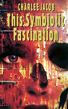 Cover of This Symbiotic Fascination